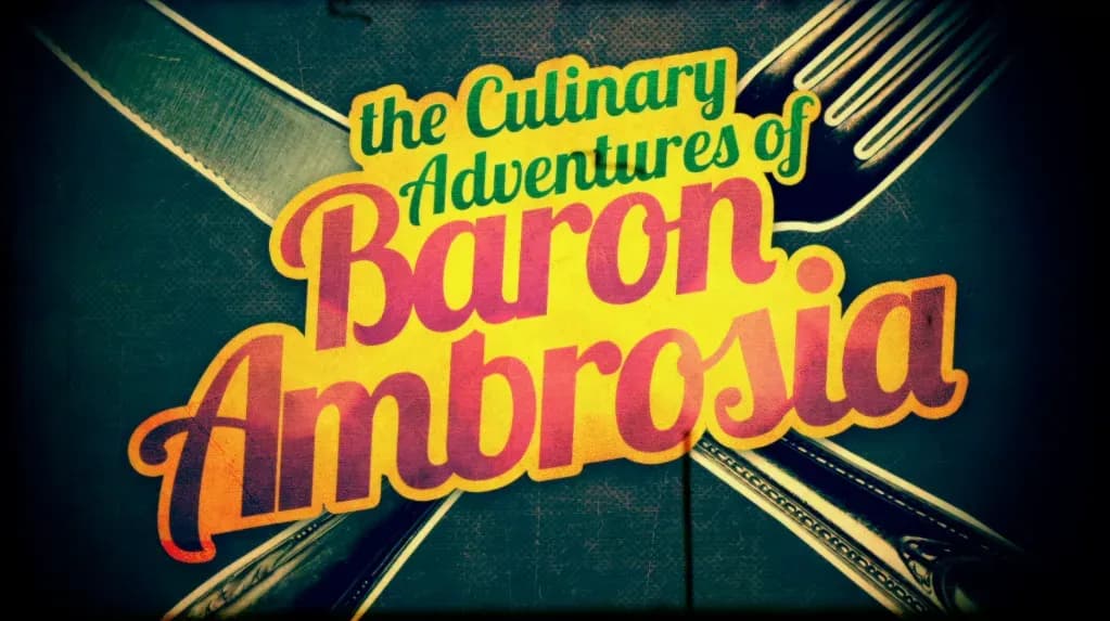 The Culinary Adventures of Baron Ambrosia key art